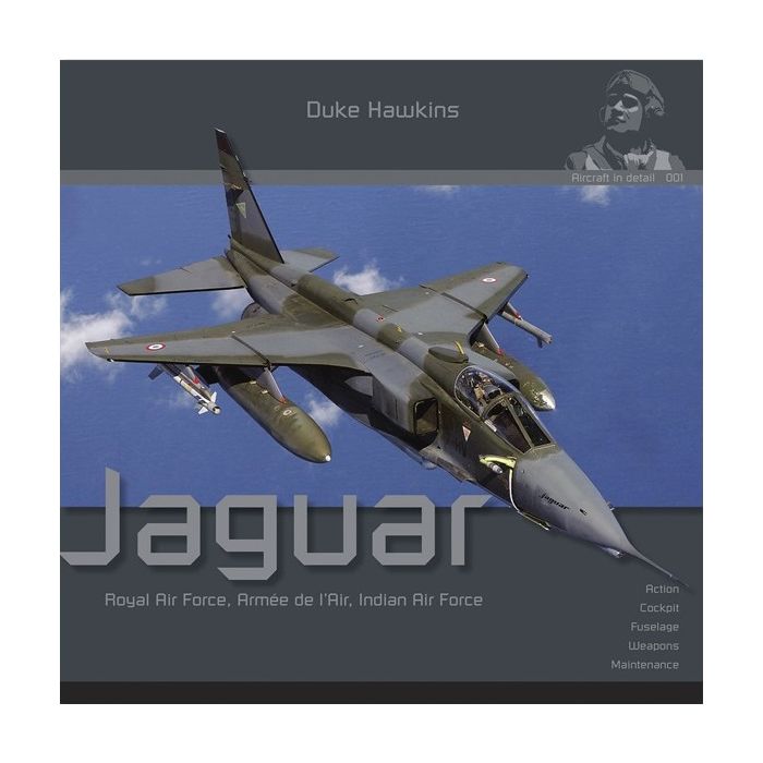 AIRCRAFT IN DETAIL: THE SEPECAT JAGUAR DH-001