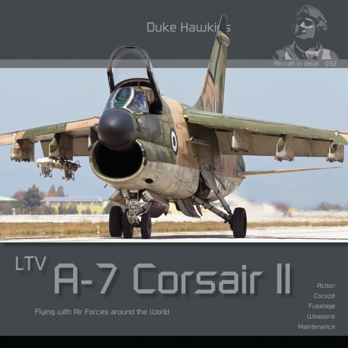 AIRCRAFT IN DETAIL: LTV A-7 CORSAIR II ENG. (3/24) * DH-032