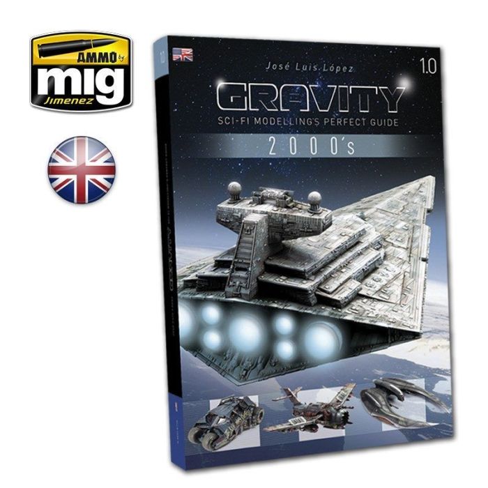 BOOK GRAVITY 1.0 - SCI FI MODELLING PERFECT GUIDE ENG A.MIG-6110